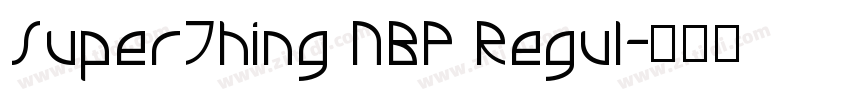 SuperThing NBP Regul字体转换